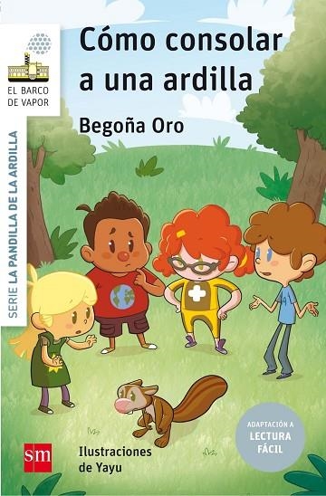 CÓMO CONSOLAR A UNA ARDILLA (LECTURA FÁCIL) | 9788491072737 | ORO PRADERA, BEGOÑA