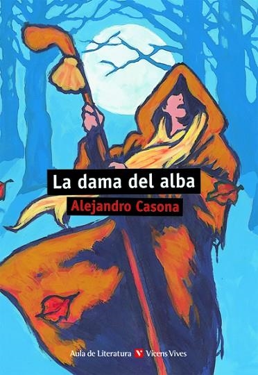 LA DAMA DEL ALBA | 9788431637217 | CASONA, ALEJANDRO/SUAREZ GRANDA, JOSE LUIS/Y OTROS/CASAS TORREGO, GABRIEL