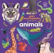ANIMALS GRAN ENCICLOPEDIA ANIMADA | 9788466158305 | DELAUNEY,LUCIE
