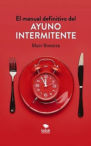 EL MANUAL DEFINITIVO DEL AYUNO INTERMITENTE | 9788468559537 | ROMERA, MARC