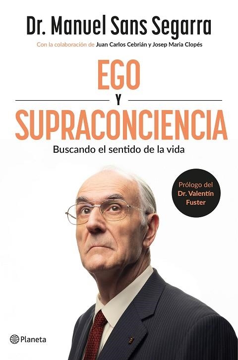EGO Y SUPRACONCIENCIA --- A LA VENDA A PARTIR DEL 17/09/2025 ---------------- | 9788408307402 | DR. MANUEL SANS SEGARRA/CEBRIÁN, JUAN CARLOS