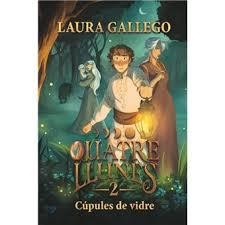 QUATRE LLUNES 2. CÚPULES DE VIDRE | 9788466159821 | GALLEGO, LAURA