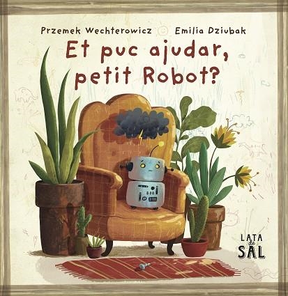 ET PUC AJUDAR, PETIT ROBOT? | 9788412733082 | WECHTEROWICZ, PRZEMIYSTAW