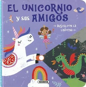 EL UNICORNIO Y SUS AMIGOS (BUSCA CON LA LINTERNA) | 9788410842397