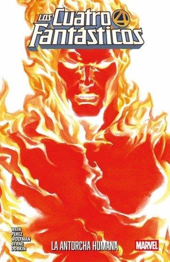 LA ANTORCHA HUMANA. LOS 4  FANTASTICOS 4 | 9791370130985 | PÉREZ, GEORGE/ WOLFMAN, MARV/ SLIFER, ROGER/ BYRNE, JOHN/ WEIN, LEN