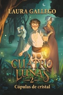 CUPULAS DE CRISTAL . CUATRO LUNAS 2 | 9788410550698 | GALLEGO, LAURA/ FRANQUESA, ANNA