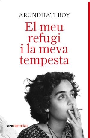 EL MEU REFUGI I LA MEVA TEMPESTA | 9788411731737 | ROY,ARUNDHATI