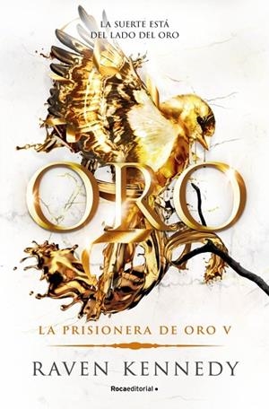 ORO. LA PRISIONERA DE ORO 5 | 9788410442924 | KENNEDY, RAVEN