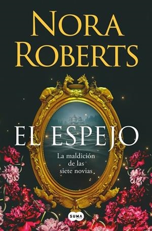 EL ESPEJO  LA MALDICION DE LAS SIETE NOVIAS 2 | 9788410257832 | ROBERTS, NORA
