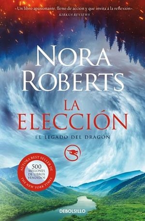 LA ELECCIÓN (EL LEGADO DEL DRAGÓN 3) | 9788466373357 | ROBERTS, NORA