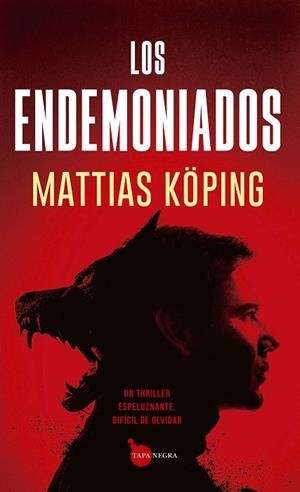 LOS ENDEMONIADOS | 9788411315845 | MATTIAS KÖPING