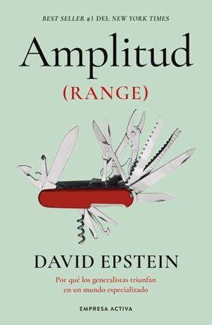 AMPLITUD. POR QUÉ LOS GENERALISTAS TRIUNFAN EN UN MUNDO ESPECIALIZADO | 9788418308161 | EPSTEIN, DAVID