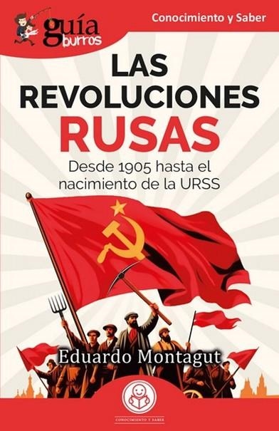 LAS REVOLUCIONES RUSAS. DESDE 1905 HASTA EL NACIMIENTO DE LA URSS | 9791387539559 | MONTAGUT, EDUARDO
