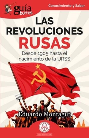 LAS REVOLUCIONES RUSAS. DESDE 1905 HASTA EL NACIMIENTO DE LA URSS | 9791387539559 | MONTAGUT, EDUARDO