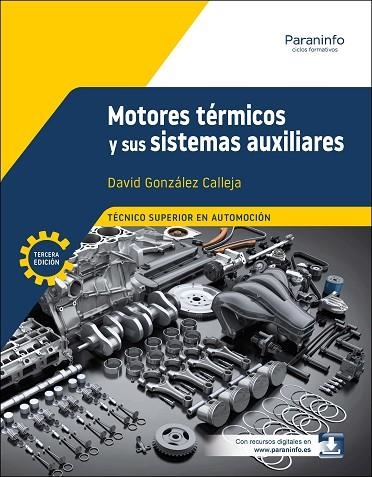 MOTORES TÉRMICOS Y SUS SISTEMAS AUXILIARES 3.ª EDICIÓN 2025 | 9788428367516 | GONZÁLEZ CALLEJA, DAVID