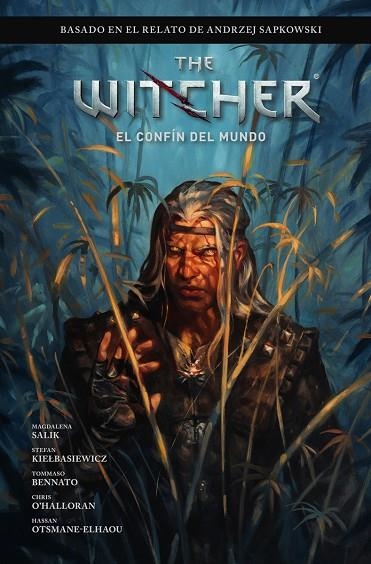THE WITCHER DE ANDRZEJ SAPKOWSKI: EL ÚLTIMO DESEO 03. EL CONFIN DEL MUNDO | 9788467909692 | BARTOZ SZTYBOR/AMAD MIR/HAMIDREZA SHEYKH