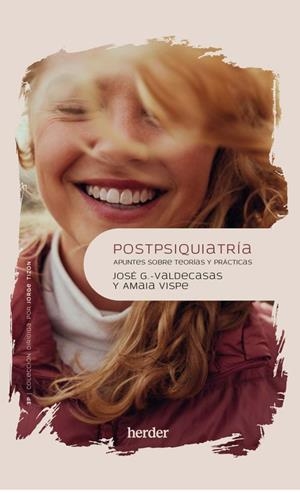 POSTPSIQUIATRÍA. APUNTES SOBRE TEORÍAS Y PRÁCTICAS | 9788425448775 | VISPE ASTOLA, AMAIA/GARCÍA-VALDECASAS CAMPELO, JOSE