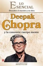DEEPAK CHOPRA Y LA CONEXIÓN CUERPO MENTE. DESCUBRE EL MAESTRO Y SU OBRA | 9788499177519 | ROSSELLÓ MANETES, JAUME