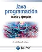 JAVA PROGRAMACIÓN. TEORÍA Y EJEMPLOS | 9791387764623 | BARQUILLA GALEANO, MARÍA ISABEL