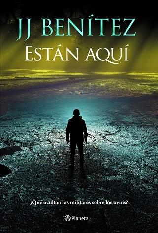 ESTÁN AQUÍ ------ A LA VENTA 29/10/2025 ------------ | 9788408305941 | BENÍTEZ, J. J.