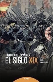 HISTORIA DE ESPAÑA EN EL SIGLO XIX | 9788432148156 | COMELLAS GARCÍA-LERA , JOSÉ LUIS