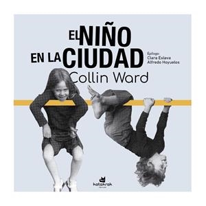 EL NIÑO EN LA CIUDAD | 9788410316065 | WARD, COLIN
