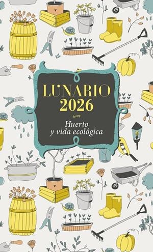TACO LUNARIO HUERTO Y VIDA ECOLOGICA 2026 | 9788427149861