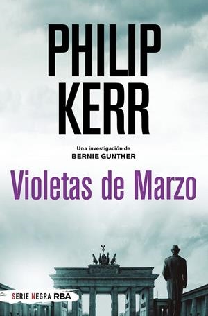VIOLETAS DE MARZO (BOLSILLO) | 9788491873525 | KERR, PHILIP