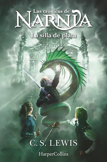 LAS CRÓNICAS DE NARNIA 6  LA SILLA DE PLATA  A LA VENTA 1/10/25 | 9788419802446 | LEWIS, C.S.