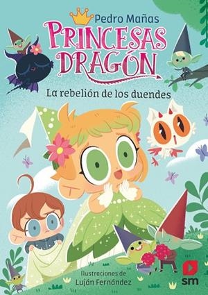 LA REBELIÓN DE LOS DUENDES PRINCESAS DRAGÓN 17: | 9788411822688 | MAÑAS ROMERO, PEDRO