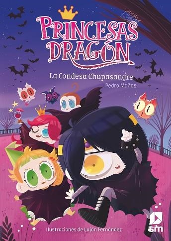 LA CONDESA CHUPASANGRE PRINCESAS DRAGON 9 | 9788491825395 | MAÑAS ROMERO, PEDRO