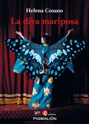 LA DIVA MARIPOSA. BIOGRAFIA NO AUTORIZADA DE AINHOA ARTETA | 9788419370648 | COSANO,HELENA