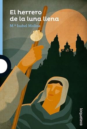 EL HERRERO DE LA LUNA LLENA | 9788491221241 | MOLINA, M.ª ISABEL