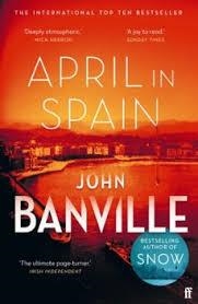 APRIL IN SPAIN | 9780571363605 | BANVILLE, JOHN