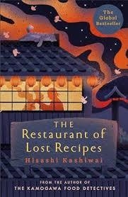 THE RESTAURANT OF LOST RECIPES | 9781035009633 | KASHIWAI, HISASHI