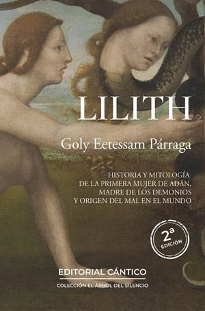 LILITH  HISTORIA Y MITOLOGÍA DE LA PRIMERA MUJER DE ADÁN, MADRE DE LOS DEMONIOS Y ORIGEN | 9788410288621 | GOLY EETESSAM