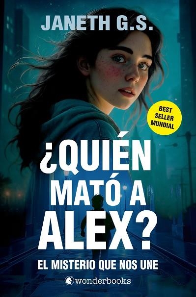 ¿QUIÉN MATÓ A ALEX? EL MISTERIO QUE NOS UNE | 9788410425293 | G. S., JANETH
