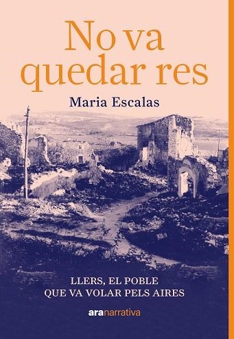 NO VA QUEDAR RES. LLERS, EL POBLE QUE VA VOLAR PELS AIRES | 9788411731126 | ESCALAS BERNAT, MARIA