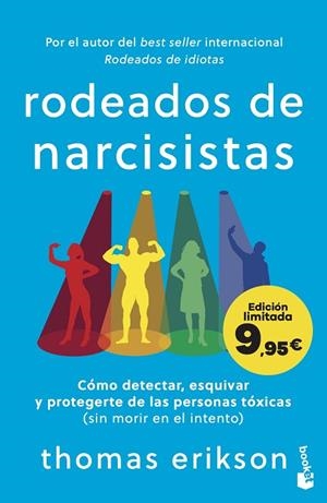 RODEADOS DE NARCISISTAS. CÓMO DETECTAR, ESQUIVAR Y PROTEGERTE DE LAS PERSONAS TÓXICAS (SIN MORIR EN EL IN | 9788408307792 | ERIKSON, THOMAS