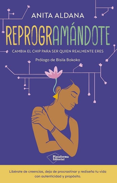 REPROGRAMÁNDOTE. CAMBIA EL CHIP PARA SER QUIEN REALMENTE ERES | 9791387813017 | ALDANA, ANITA
