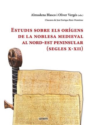 ESTUDIS SOBRE ELS ORÍGENS DE LA NOBLESA MEDIEVAL AL NORD-EST PENINSULAR (SEGLES X-XII) | 9788412135916 | BLASCO VALLÉS, ALMUDENA/VERGÉS PONS, OLIVER