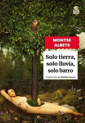 SOLO TIERRA, SOLO LLUVIA, SOLO BARRO | 9791387554118 | ALBETS REIG, MONTSE