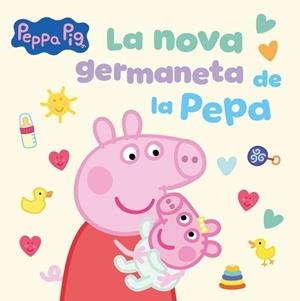 PEPPA PIG LA NOVA GERMANETA DE LA PEPA | 9788448871543 | HASBRO