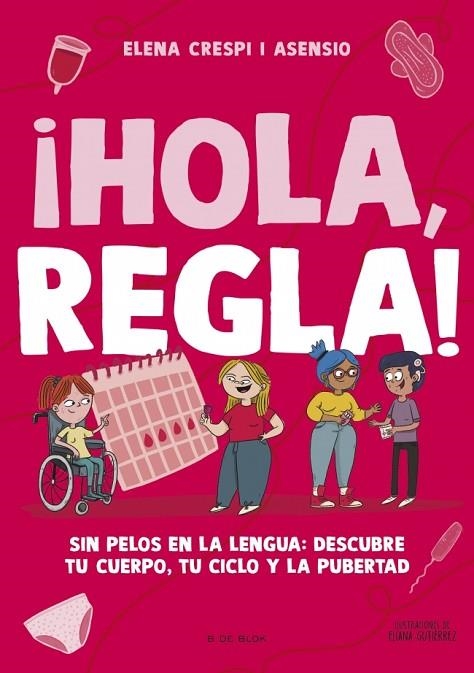 ¡HOLA, REGLA! SIN PELOS EN LA LENGUA: DESCUBRE TU CUERPO, TU CICLO Y LA PUBERTAD | 9788410269729 | CRESPI I ASENSIO, ELENA