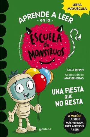 UNA FIESTA QUE NO RESTA. APRENDER A LEER EN LA ESCUELA DE MONSTRUOS 20 (MAJUSCULA) | 9788419746078 | RIPPIN, SALLY