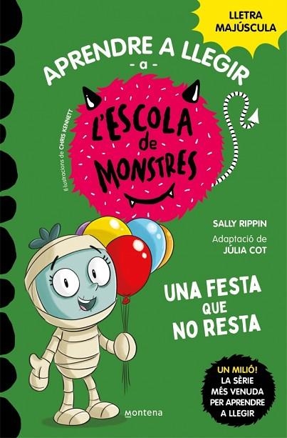 UNA FESTA QUE NO RESTA. APRENDRE A LLEGIR A L'ESCOLA DE MONSTRES 20 (AMB LLETRA MAJÚSCULA) | 9788419746238 | RIPPIN, SALLY