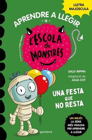 UNA FESTA QUE NO RESTA. APRENDRE A LLEGIR A L'ESCOLA DE MONSTRES 20 (AMB LLETRA MAJÚSCULA) | 9788419746238 | RIPPIN, SALLY