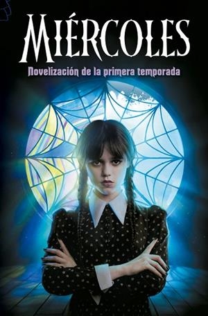 MIÉRCOLES. NOVELIZACIÓN DE LA PRIMERA TEMPORADA | 9788410396784 | KAY MEJIA, TEHLOR