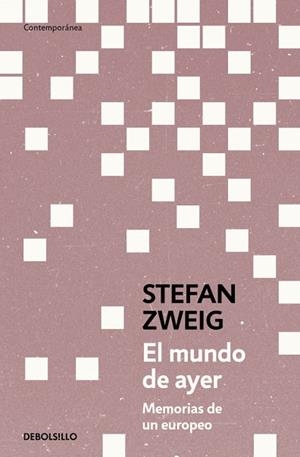 EL MUNDO DE AYER. MEMORIAS DE UN EUROPEO | 9788466378970 | ZWEIG, STEFAN