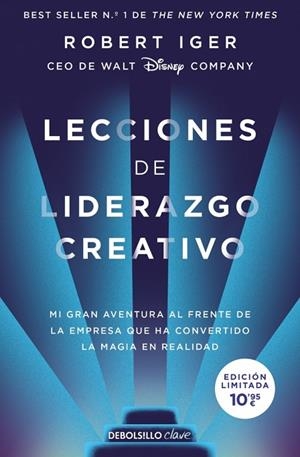 LECCIONES DE LIDERAZGO CREATIVO. MI GRAN AVENTURA AL FRENTE DE LA EMPRESA QUE HA CONVERTIDO LA MAGIA EN REALIDAD | 9788466368681 | IGER, ROBERT